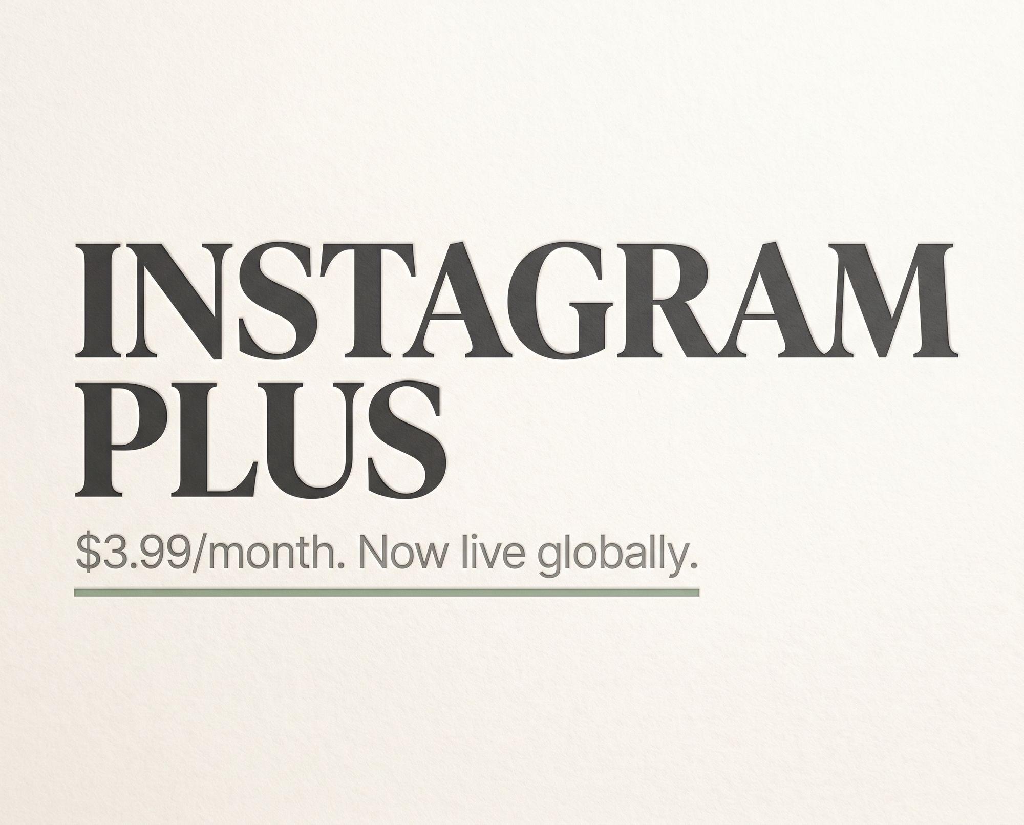 Instagram Plus Just Launched. Here's What It Actually Means.